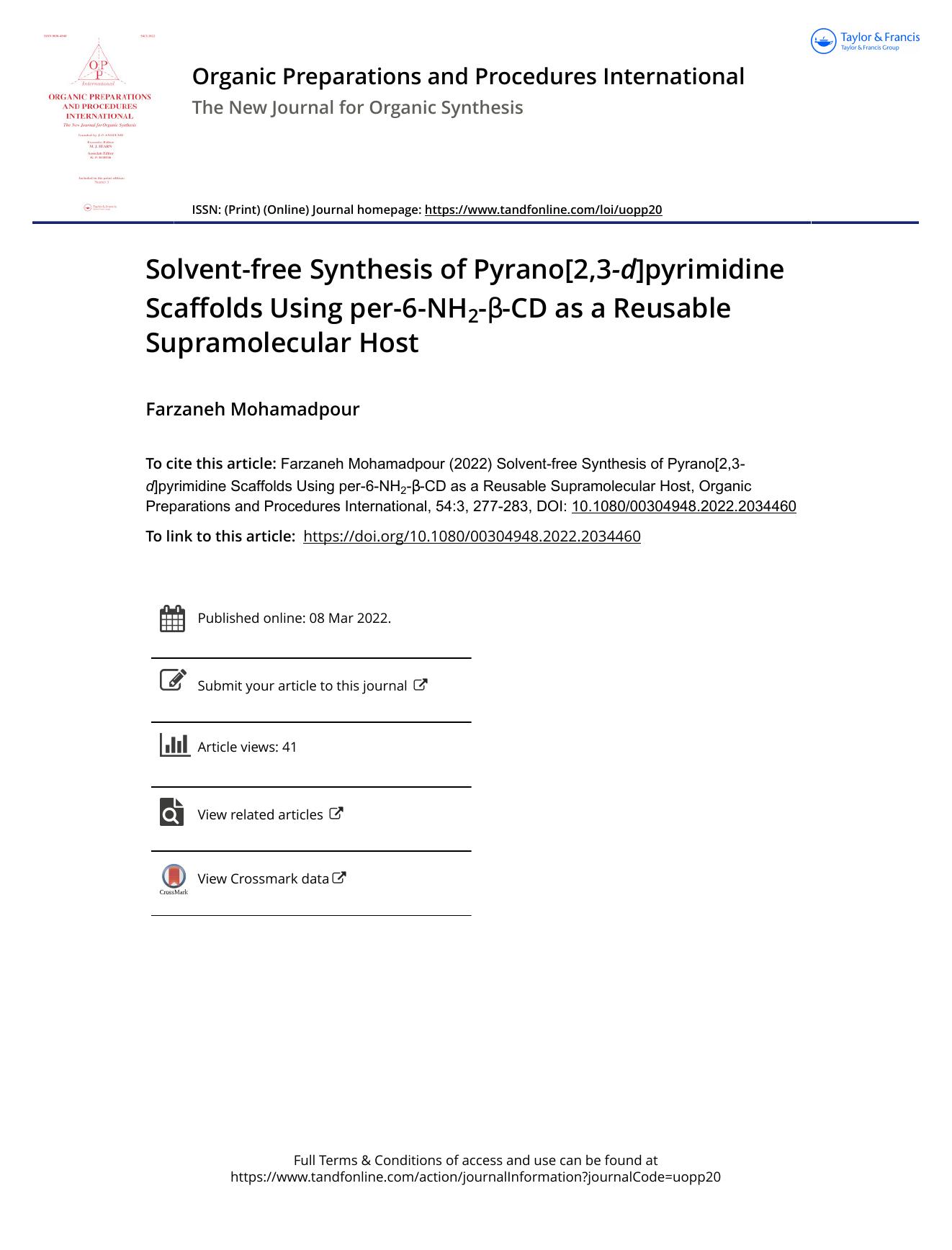 Solvent-free Synthesis of Pyrano[2,3-d]pyrimidine Scaffolds Using per-6-NH2-Î²-CD as a Reusable Supramolecular Host by Mohamadpour Farzaneh