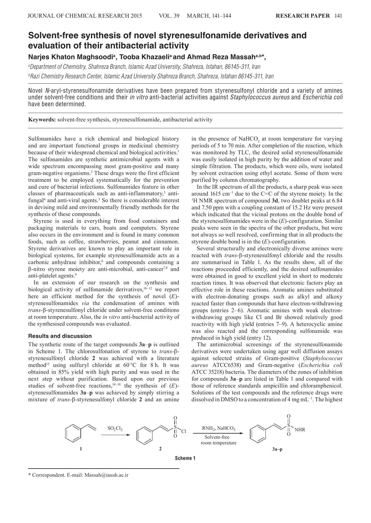 Solvent-free synthesis of novel styrenesulfonamide derivatives and evaluation of their antibacterial activity by Narjes Khaton Maghsoodi ; Tooba Khazaeli ; Ahmad Reza Massah