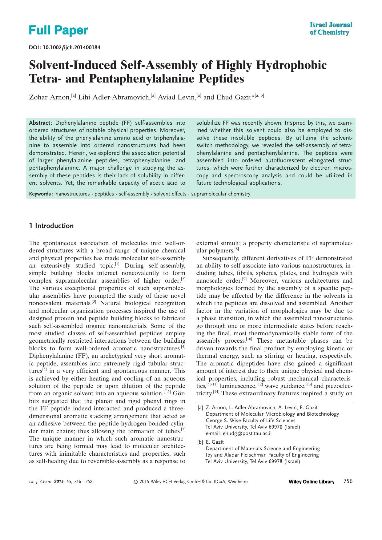SolventInduced SelfAssembly of Highly Hydrophobic Tetra and Pentaphenylalanine Peptides by Unknown