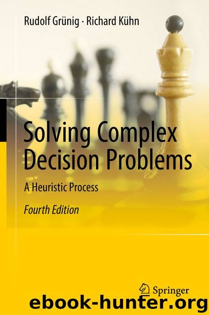 Solving Complex Decision Problems by Rudolf Grünig & Richard Kühn