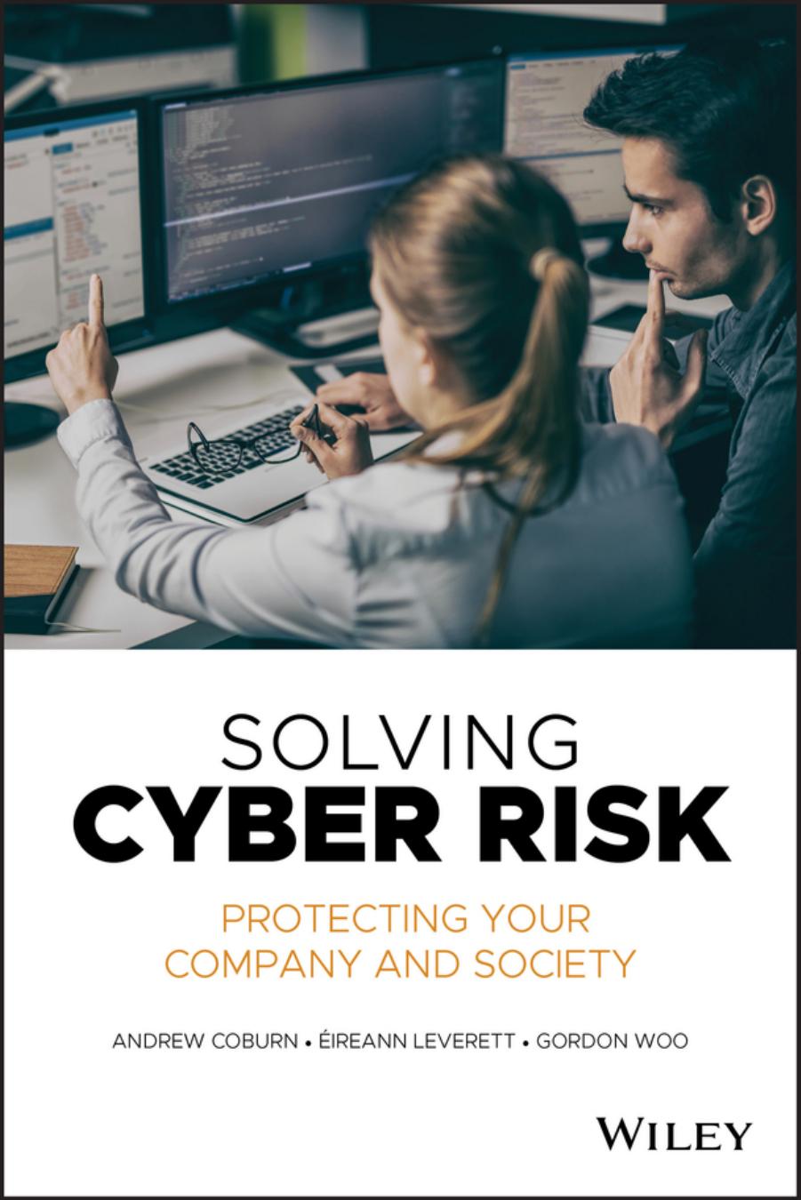 Solving Cyber Risk Protecting Your Company and Society by Andrew Coburn Eireann Leverett Gordon Woo