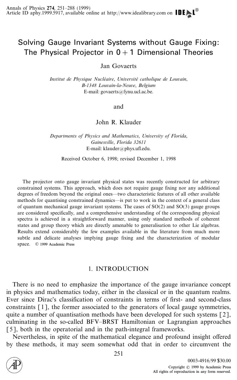Solving Gauge Invariant Systems without Gauge Fixing: The Physical Projector in 0 +1 Dimensional Theories by Govaerts J. et al