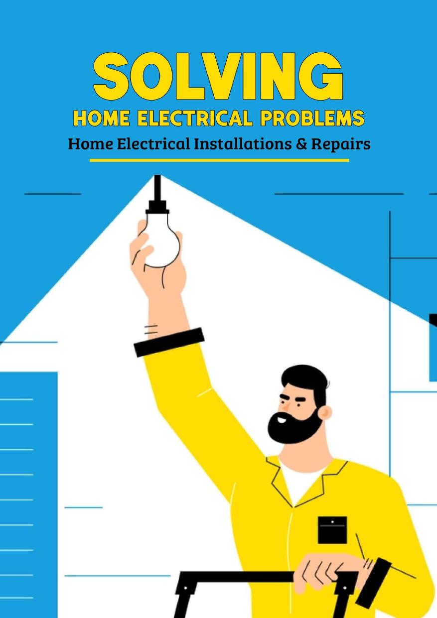 Solving Home Electrical Problems: Home Electrical Installations & Repairs by STEVEN FOX