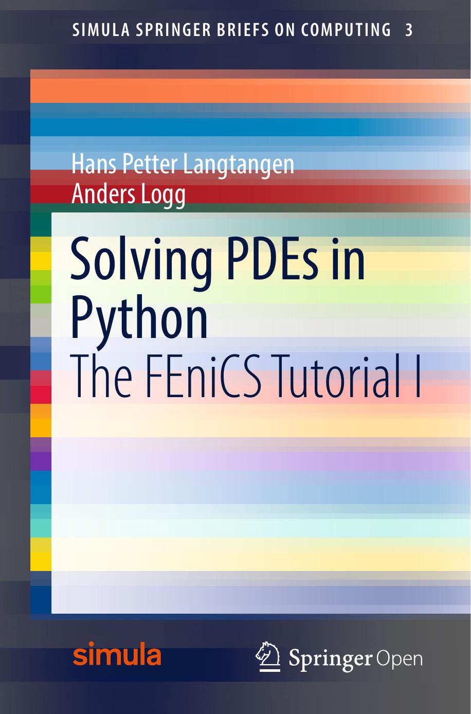 Solving PDEs in Python by Hans Petter Langtangen & Anders Logg