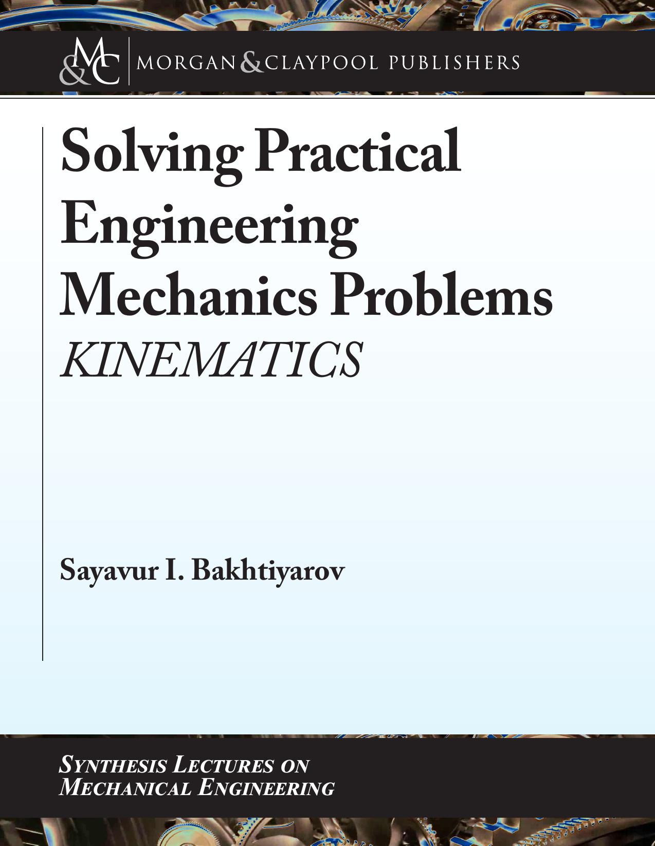 Solving Practical Engineering Mechanics Problems: Kinematics by Unknow