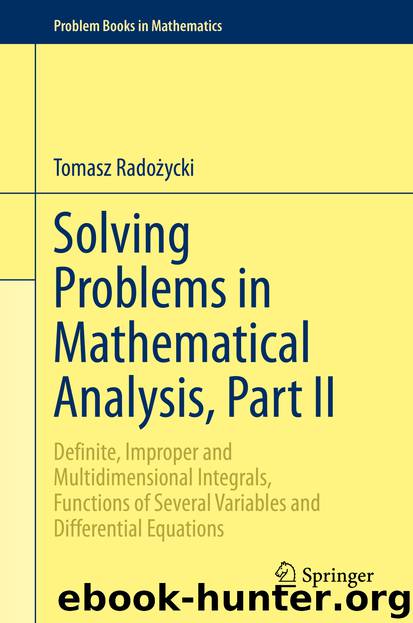 Solving Problems in Mathematical Analysis, Part II by Tomasz Radożycki