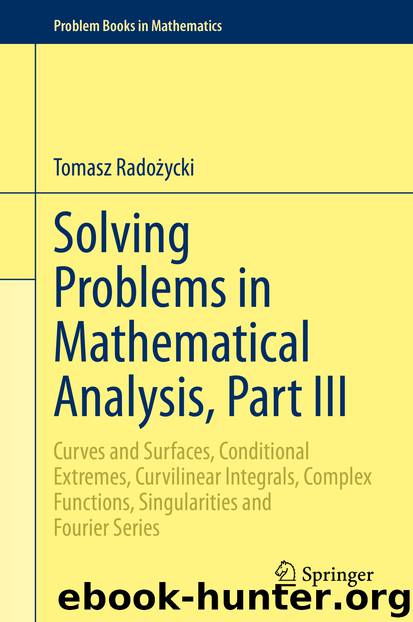Solving Problems in Mathematical Analysis, Part III by Tomasz Radożycki