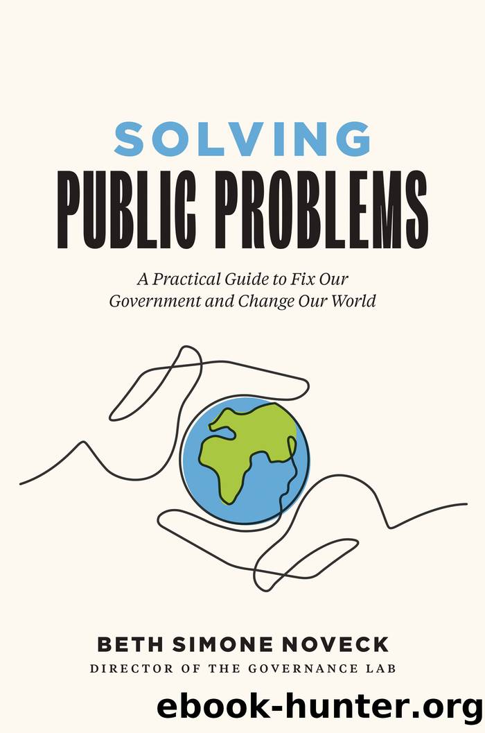 Solving Public Problems by Beth Simone Noveck