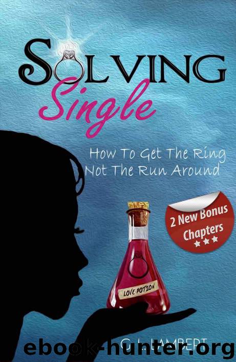 Solving Single: How To Get The Ring, Not The Run Around by G.L. Lambert
