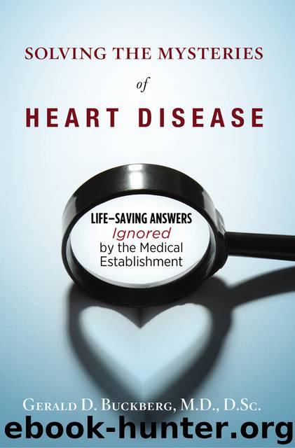 Solving the Mysteries of Heart Disease by Gerald D Buckberg