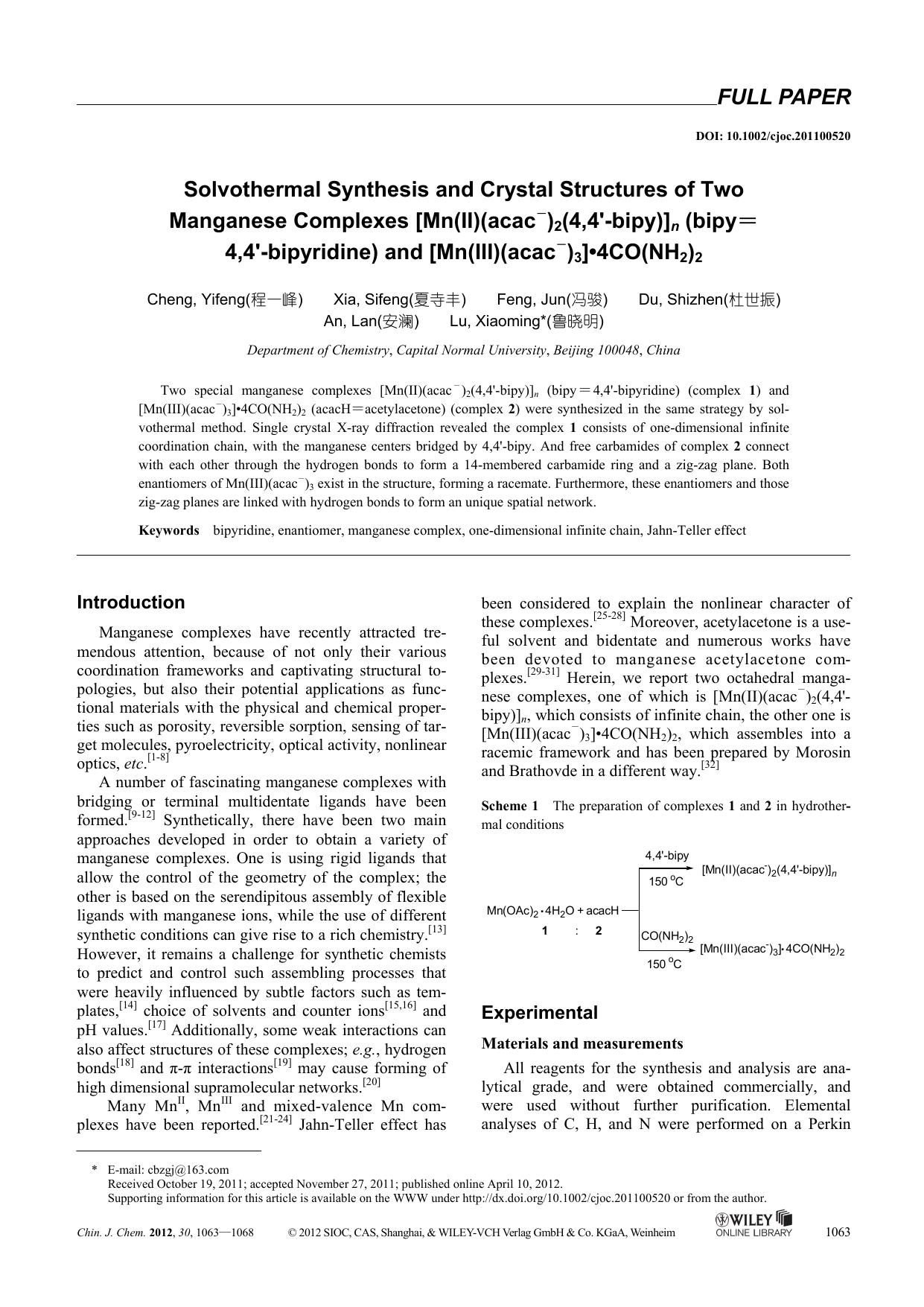 Solvothermal Synthesis and Crystal Structures of Two Manganese Complexes [Mn(II)(acac)2(4,4bipy)]n (bipy=4,4bipyridine) and [Mn(III)(acac)3]4CO(NH2)2 by uy