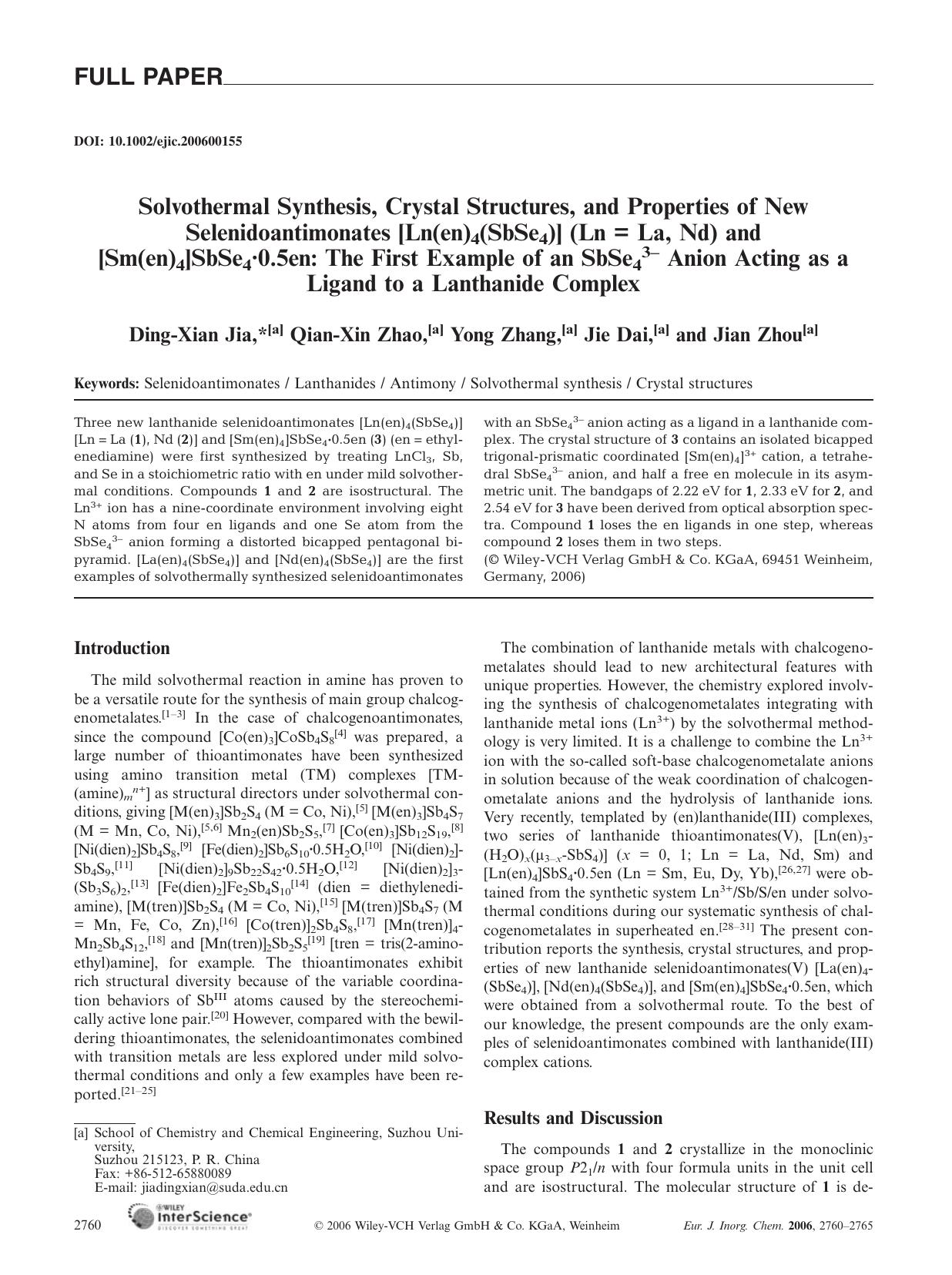 Solvothermal Synthesis, Crystal Structures, and Properties of New Selenidoantimonates [Ln(en)4(SbSe4)] (Ln = La, Nd) and [Sm(en)4]SbSe4Â·0.5en: The First Example of an SbSe43- Anio by Unknown