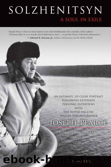 Solzhenitsyn by Joseph Pearce