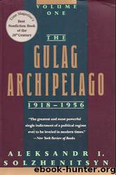 Solzhenitsyn, Aleksander by The Gulag Archipelago Book 1