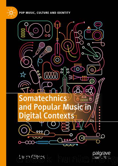 Somatechnics and Popular Music in Digital Contexts by Laura Glitsos
