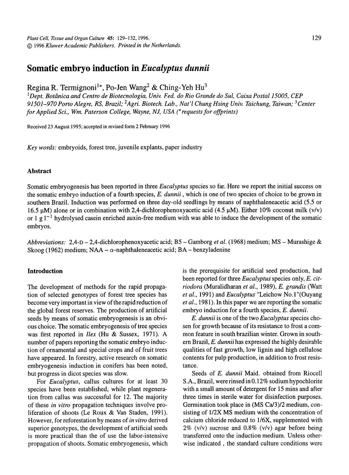 Somatic embryo induction in <Emphasis Type="Italic">Eucalyptus dunnii<Emphasis> by Unknown