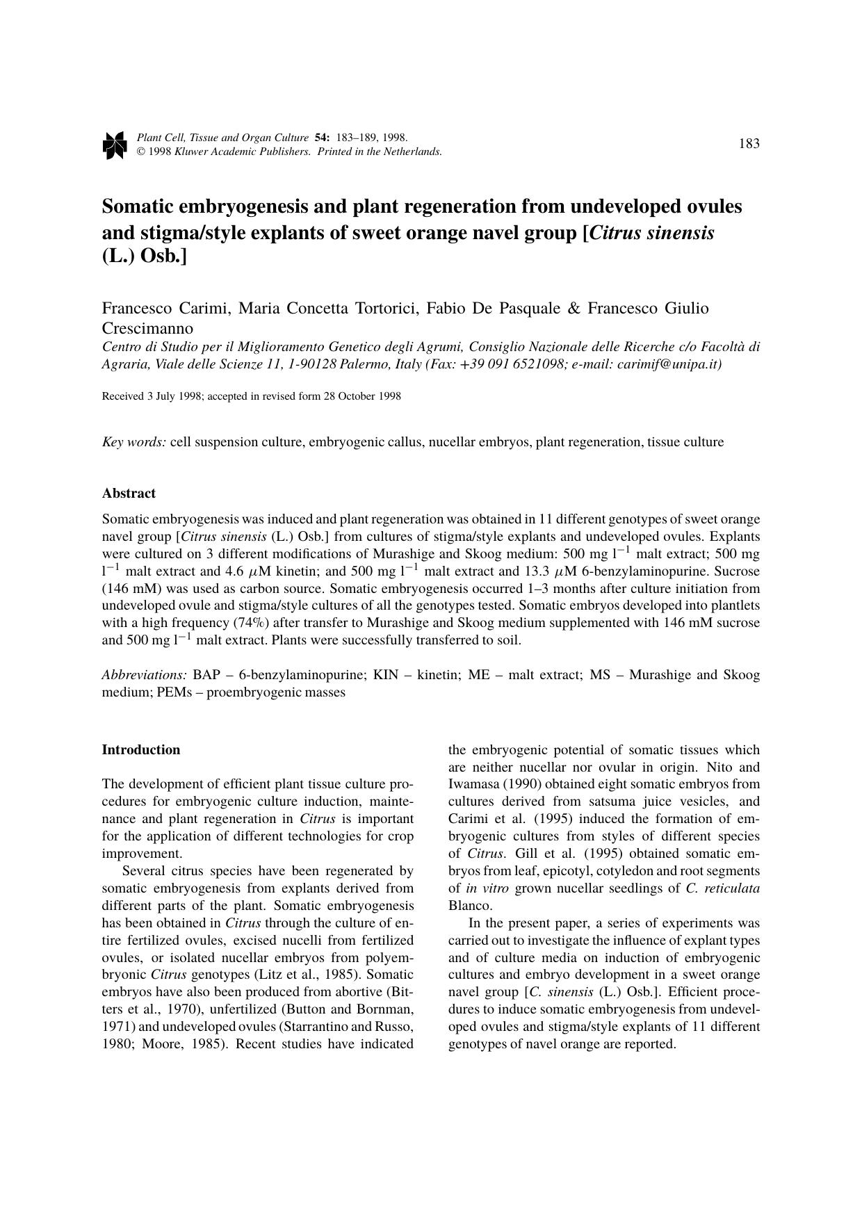Somatic embryogenesis and plant regeneration from undeveloped ovules and stigmastyle explants of sweet orange navel group [ Citrus sinensis (L.) Osb.] by Unknown