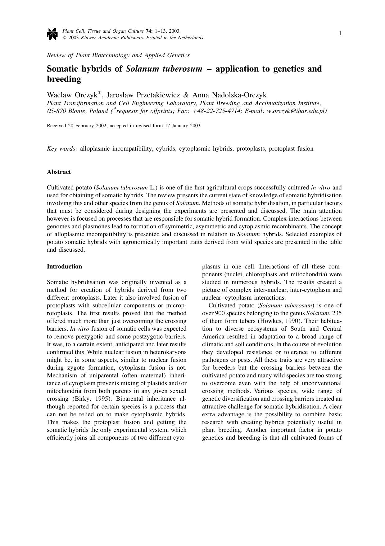 Somatic hybrids of <Emphasis Type="Italic">Solanum tuberosum<Emphasis> &#x2013; application to genetics and breeding by Unknown
