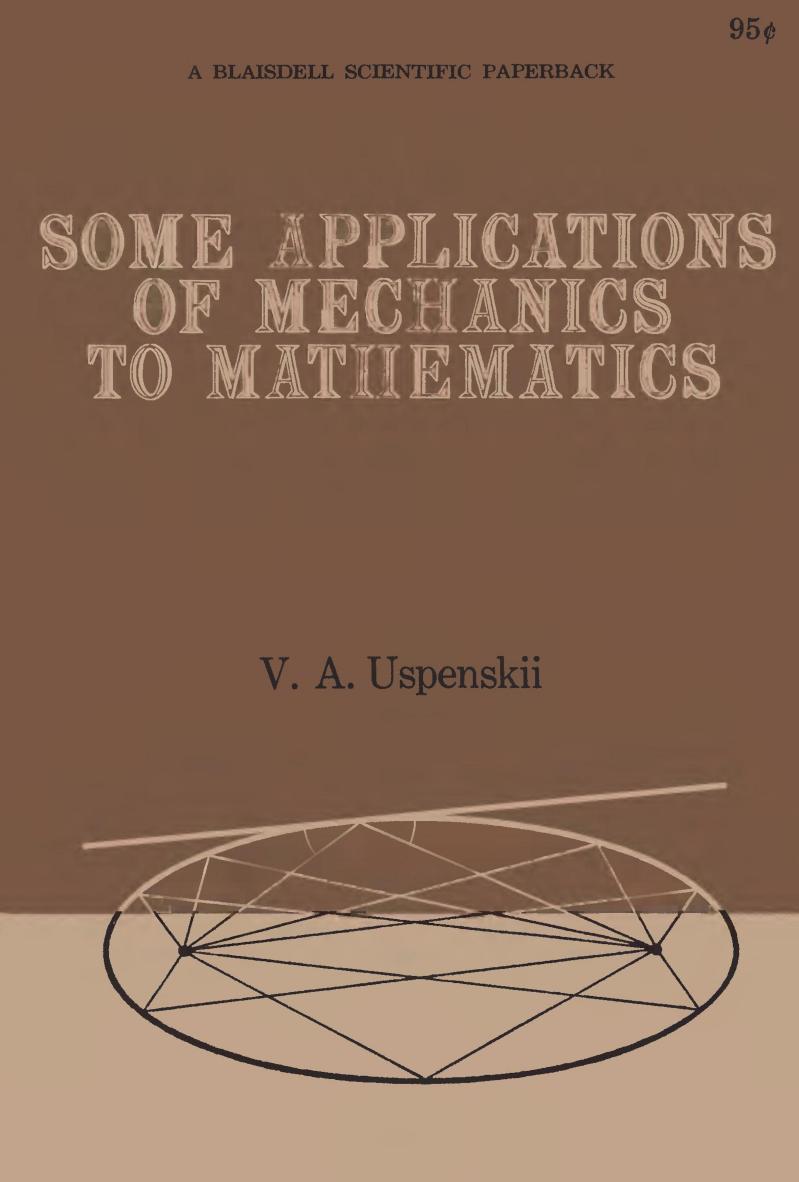 Some Applications of Mechanics to Mathematics by V. A. Uspenskii
