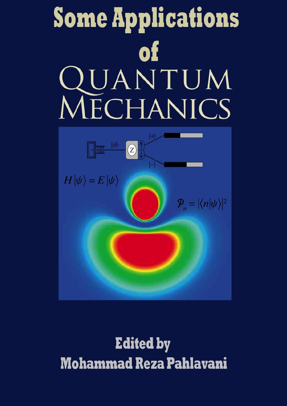 Some Applications of Quantum Mechanics [Pahlavani] by Unknown