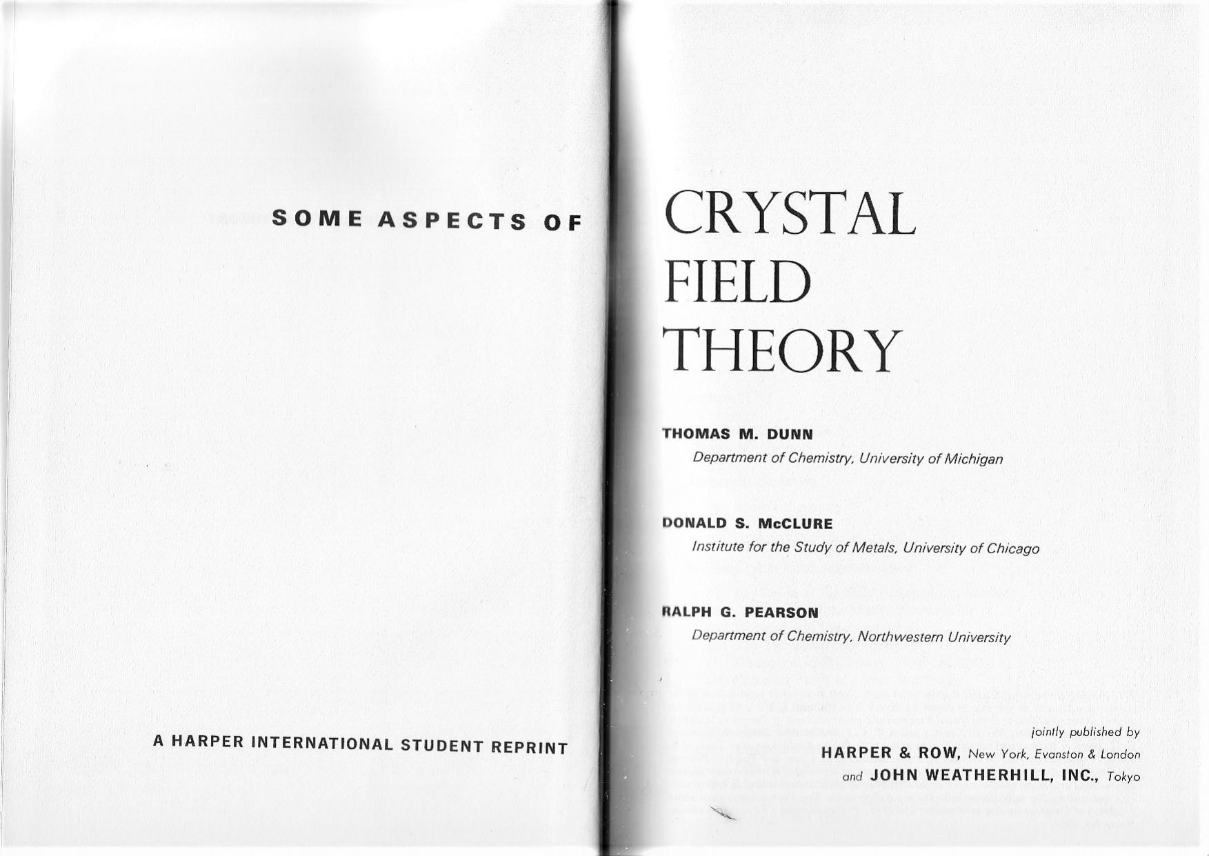Some Aspects of Crystal Field Theory by Thomas M. Dunn Donald S. McClure Ralph G. Pearson