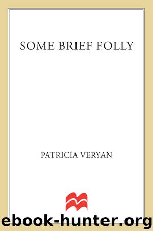 Some Brief Folly by Patricia Veryan