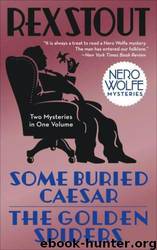 Some Buried Caesar / the Golden Spiders by Rex Stout