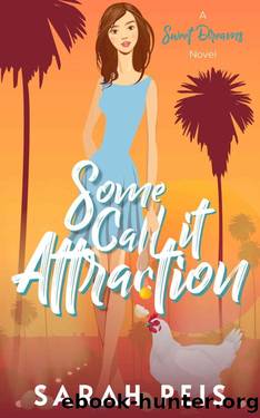 Some Call It Attraction (Sweet Dreams Book 5) by Sarah Peis