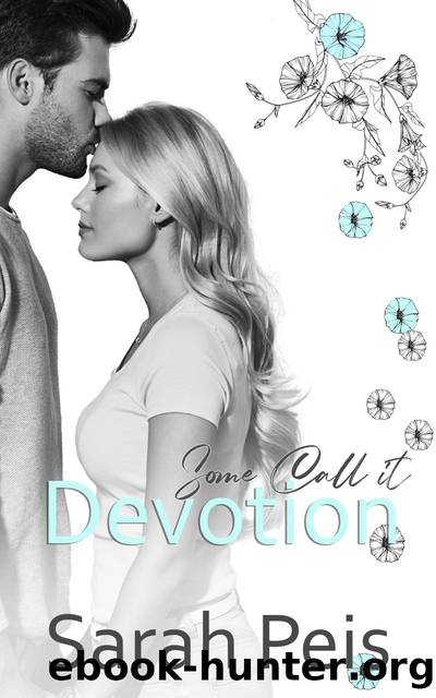 Some Call It Devotion by Sarah Peis