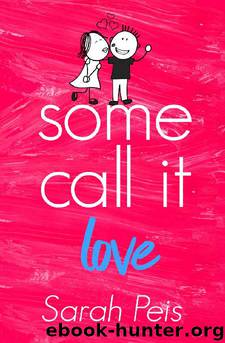 Some Call it Love by Sarah Peis