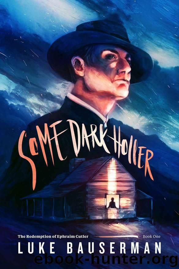 Some Dark Holler by Luke Bauserman