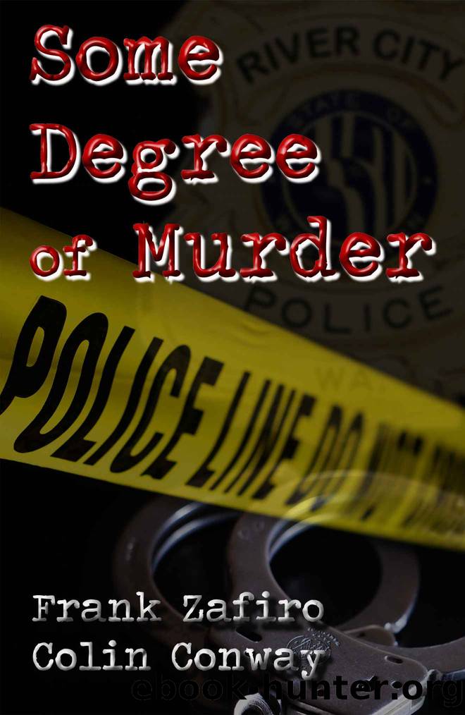 Some Degree of Murder by Frank Zafiro & Colin Conway