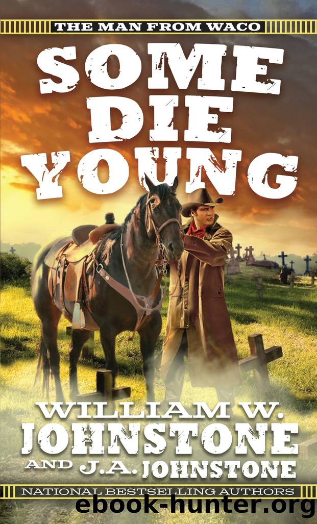 Some Die Young by William W. Johnstone