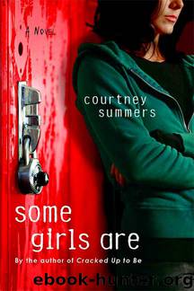 Some Girls are by Courtney Summers