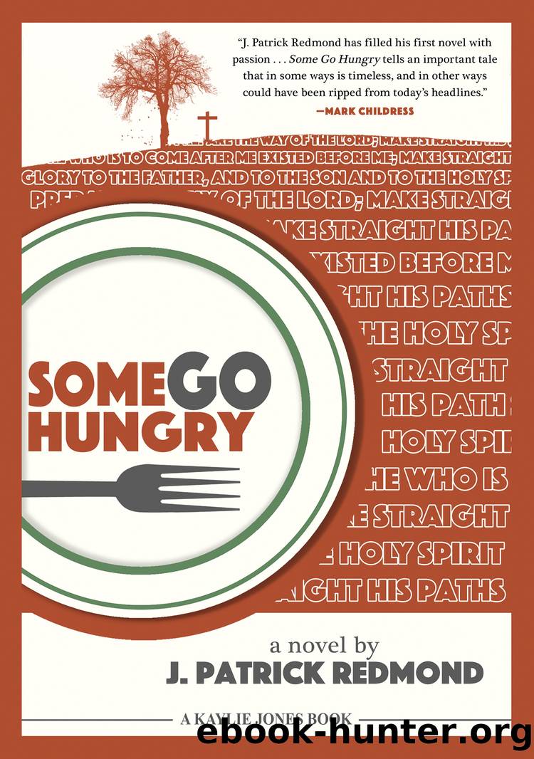 Some Go Hungry by J. Patrick Redmond