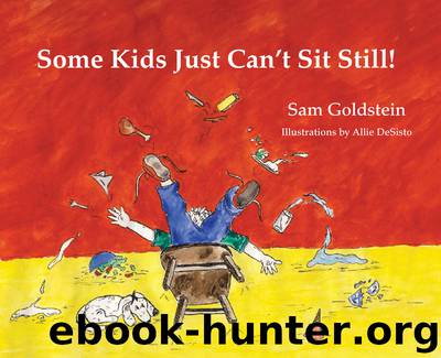 Some Kids Just Can't Sit Still! by Sam Goldstein