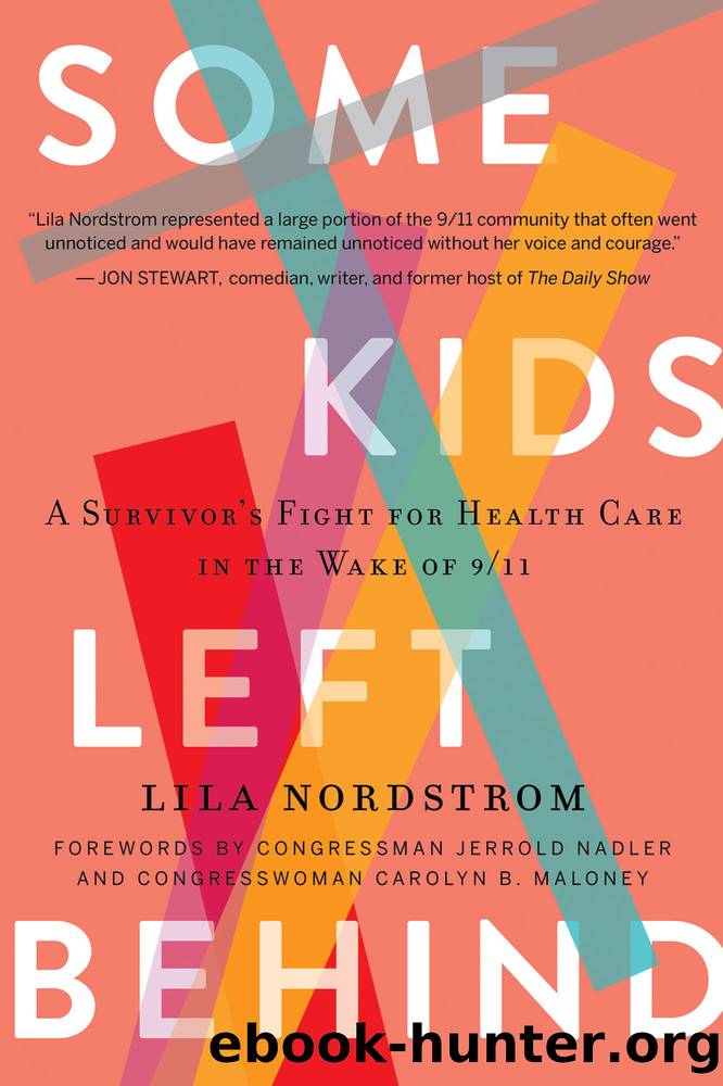 Some Kids Left Behind: A Survivor's Fight for Health Care in the Wake of 911 by Lila Nordstrom