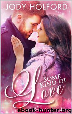 Some Kind of Love_An Ellie and Cooper Short by Jody Holford