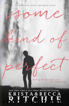 Some Kind of Perfect (Calloway Sisters #4.5) by Krista Ritchie & Becca Ritchie