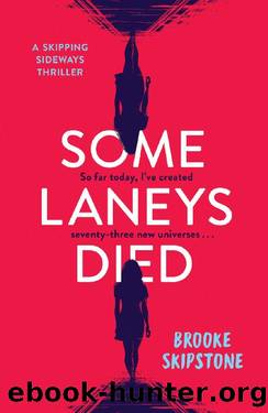 Some Laneys Died: A Skipping Sideways Thriller by Brooke Skipstone