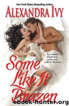 Some Like It Brazen by Ivy Alexandra