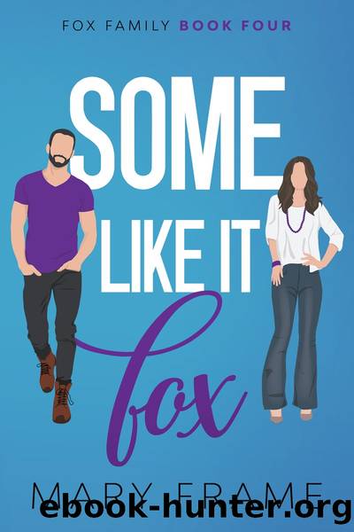 Some Like It Fox by Mary Frame
