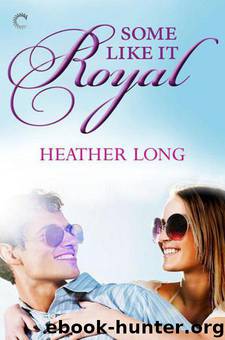 Some Like It Royal by Heather Long
