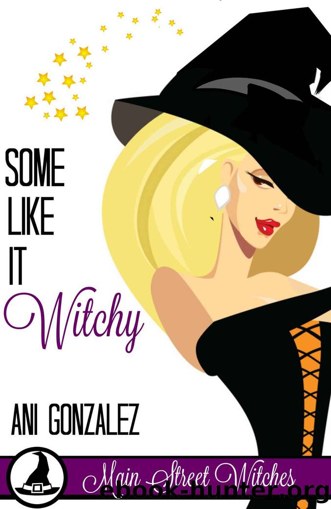 Some Like It Witchy by Ani Gonzalez