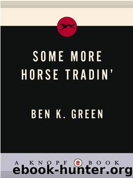 Some More Horse Tradin' by Ben K. Green
