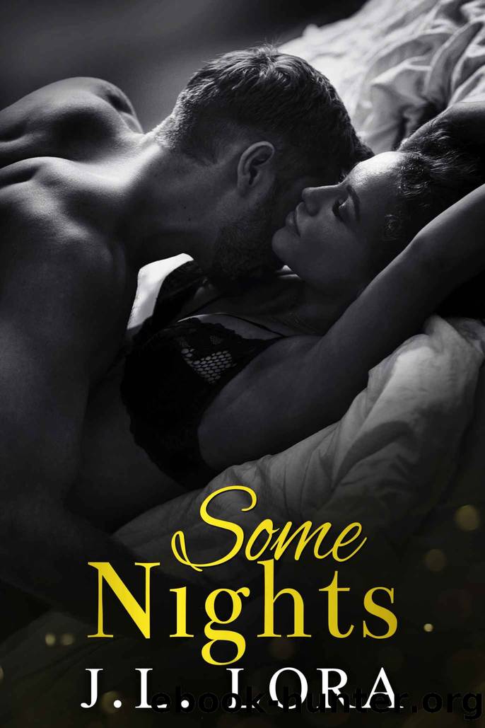 Some Nights: A One Night Stand Turns Into Everything She Never Knew She Needed by Lora J. L