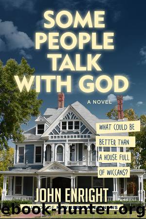 Some People Talk with God by John Enright