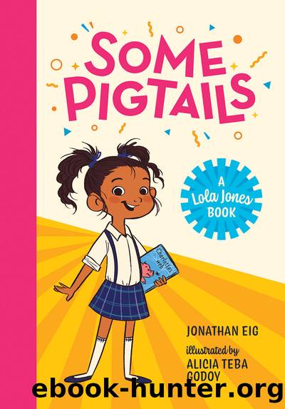 Some Pigtails by Jonathan Eig