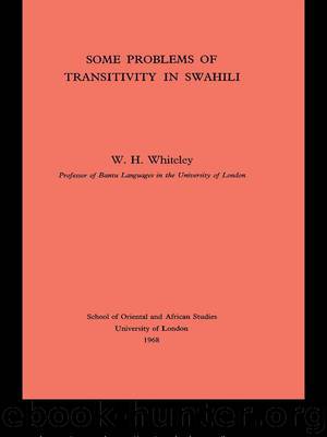 Some Problems of Transitivity in Swahili by Whiteley W. H.; Whiteley W H;