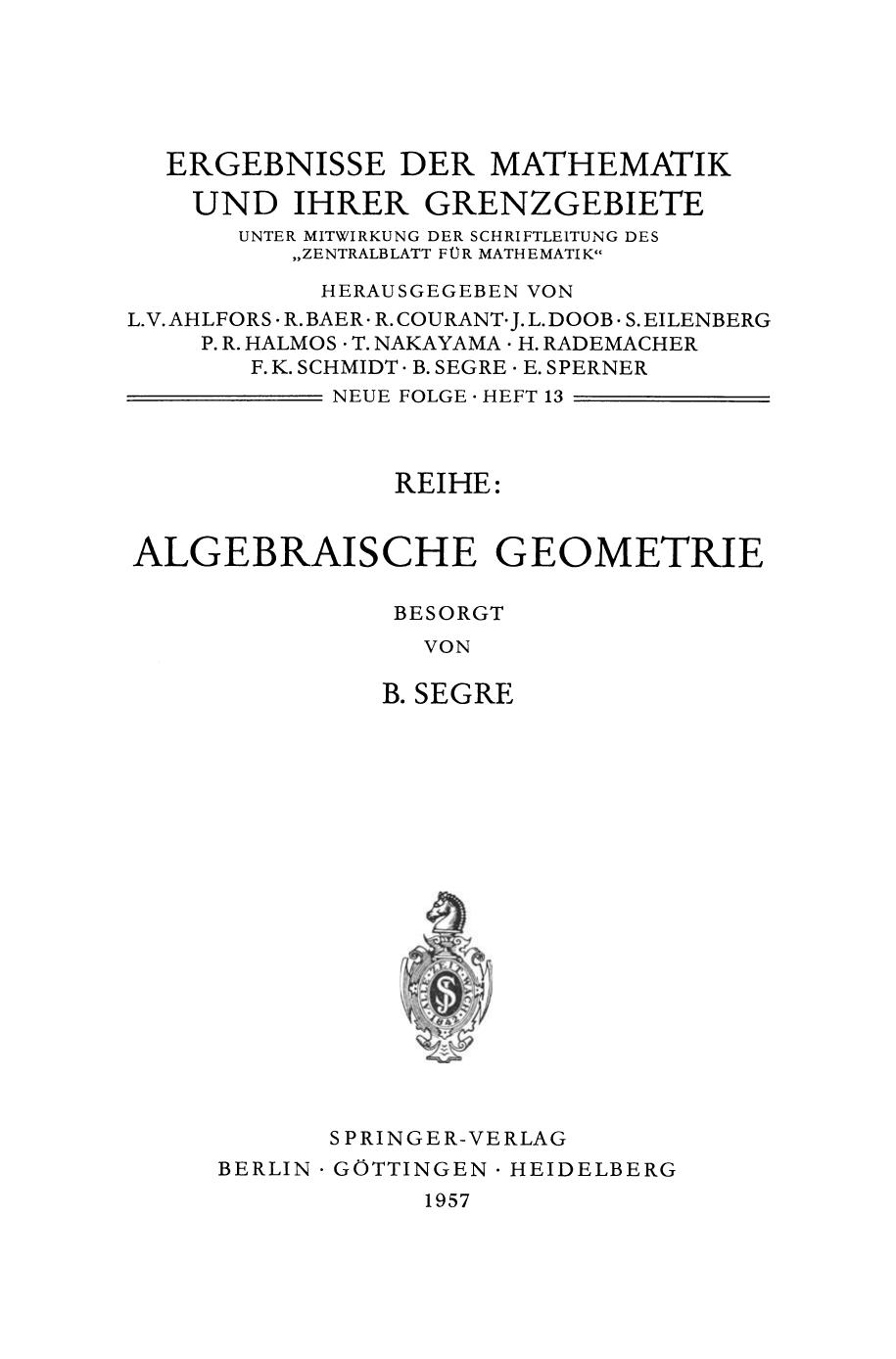 Some Properties of Differentiable Varieties and Transformations: With Special Reference to the Analytic and Algebraic Cases by Beniamino Segre (auth.)